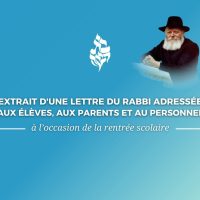Une lettre du Rabbi à l’occasion de la rentrée scolaire