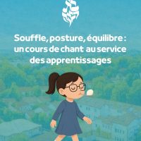 Un travail sur le souffle, l’ancrage et la posture en cours de chant pour les CM1